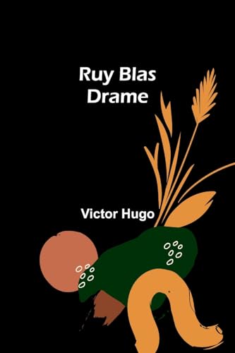 Ruy Blas: Drame von Alpha Edition
